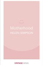 Motherhood af Helen Simpson