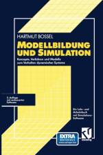 Modellbildung Und Simulation af Hartmut (Universitat Gesamthochschule Kassel Germany) Bossel