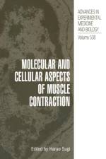 Molecular and Cellular Aspects of Muscle Contraction
