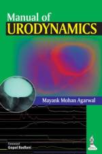 Manual of Urodynamics af Mayank Mohan Agarwal