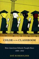 Color in the Classroom pbk af Zoe (Associate Professor of Educational Foundations Burkholder