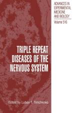 Triple Repeat Diseases of the Nervous Systems