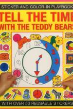 Sticker and Colour-in Playbook: Tell the Time with Teddy Bears