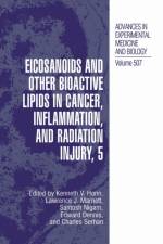 Eicosanoids and Other Bioactive Lipids in Cancer, Inflammation, and Radiation Injury, 5