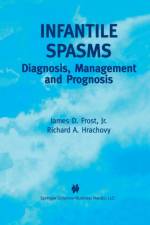 Infantile Spasms af James D. Frost Jr.