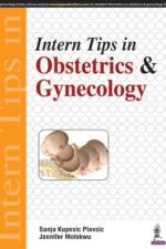 Intern Tips in Obstetrics & Gynecology af Sanja Kupesic Plavsic