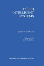 Hybrid Intelligent Systems af Larry R. Medsker