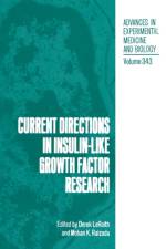 Current Directions in Insulin-Like Growth Factor Research
