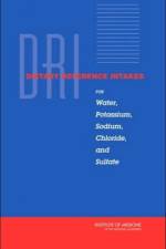 Dietary Reference Intakes for Water, Potassium, Sodium, Chloride, and Sulfate af Institute of Medicine