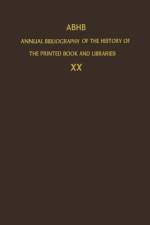 ABHB Annual Bibliography of the History of the Printed Book and Libraries af The Committee of Rare Books and Manuscripts of the International Federation of Library Associations and Institutions