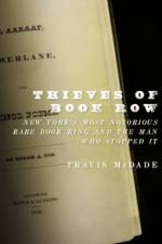 Thieves of Book Row af Travis (Associate professor of library administration and curator of law rare books McDade