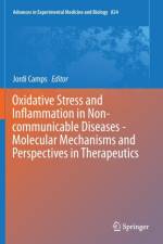 Oxidative Stress and Inflammation in Non-communicable Diseases - Molecular Mechanisms and Perspectives in Therapeutics