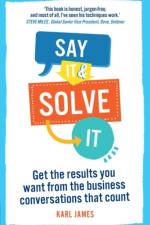 Say It and Solve It af Karl James