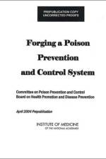 Forging a Poison Prevention and Control System