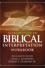 Introduction to Biblical Interpretation Workbook af William W. Klein