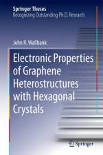 Electronic Properties of Graphene Heterostructures with Hexagonal Crystals af John R. Wallbank