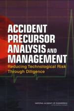 Accident Precursor Analysis and Management af National Academy of Engineering