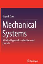 Mechanical Systems af Roger F. Gans