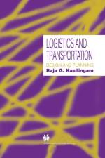 Logistics and Transportation af Raja G. Kasilingam