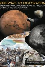 Pathways to Exploration: Rationales and Approaches for a U.S. Program of Human Space Exploration af Committee on Human Spaceflight Crew Operations