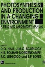 Photosynthesis and Production in a Changing Environment