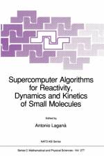 Supercomputer Algorithms for Reactivity, Dynamics and Kinetics of Small Molecules