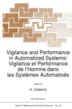 Vigilance and Performance in Automatized Systems/Vigilance et Performance de l'Homme dans les Systemes Automatises