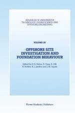 Offshore Site Investigation and Foundation Behaviour