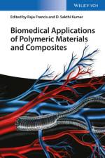 Biomedical Applications of Polymeric Materials and Composites af R Francis