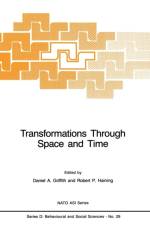 Transformations Through Space and Time