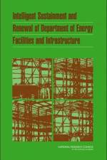 Intelligent Sustainment and Renewal of Department of Energy Facilities and Infrastructure af National Research Council