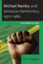 Michael Manley and Jamaican Democracy, 1972–1980 af F. S. J. Ledgister