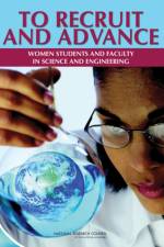To Recruit and Advance af Committee on the Guide to Recruiting and Advancing Women Scientists and Engineers in Academia