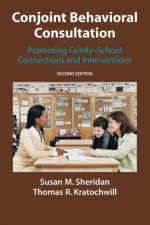 Conjoint Behavioral Consultation af Susan M. Sheridan