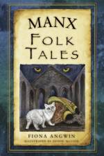 Manx Folk Tales af Fiona Angwin