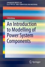 Introduction to Modelling of Power System Components af S Krishna