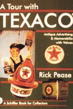 A Tour With Texaco® af Rick Pease