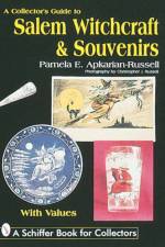 A Collector's Guide to Salem Witchcraft & Souvenirs af Pamela E. Apkarian-Russell