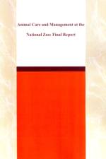 Animal Care and Management at the National Zoo af National Research Council