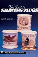 The Best of Shaving Mugs af Keith Estep