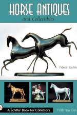 Horse Antiques and Collectibles af Deborah Rashkin