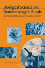 Biological Science and Biotechnology in Russia af Agriculture Committee on Future Contributions of the Biosciences to Public Health