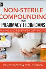 Non-Sterile for Pharm Techs-Text and Certification Review af Denise Propes