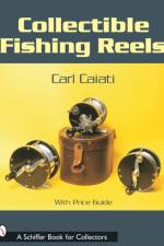 Collectible Fishing Reels af Carl Caiati