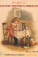 200 Years of Playtime Pottery and Porcelain af Lorraine Punchard