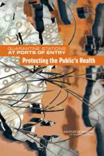 Quarantine Stations at Ports of Entry af Institute of Medicine