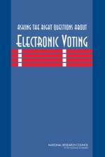 Asking the Right Questions About Electronic Voting af National Research Council