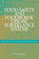 Food Safety and Foodborne Disease Surveillance Systems af Office for Central Europe and Eurasia