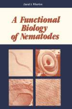 Functional Biology of Nematodes af David A. Wharton