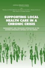 Supporting Local Health Care in a Chronic Crisis af Roundtable on the Demography of Forced Migration